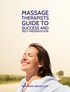 Massage Therapists Guide to Success and Self-Preservation - 4 CE Hours