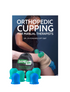 Orthopedic Cupping for Manual Therapists - 6 CE Hours