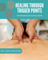 Healing Through Trigger Points - 9 CE Hours